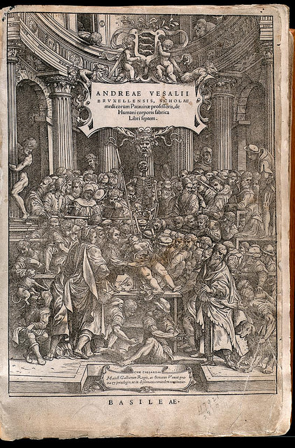 Image of title page to Andreas Vasalius' De humani corporis fabrica, one of the most influential books on human anatomy, published in 1543